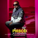 Pirbod – Be To Fekr Mikonam