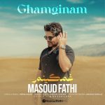 دانلود آهنگ مسعود فتحی بنام غمگینم