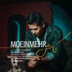 دانلود آهنگ معین مهر بنام کاش