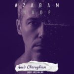 Amir Cheraghian – Azabam Nade