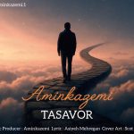 Amin Kazemi – Tasavor