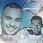 Dj Kiyaa – Bishtar Az Hamishe (Remix)
