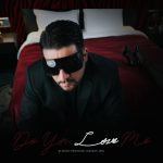 Siavash Jani – Do You Love Me