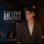 Behraad – Kojaei
