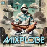 ریمیکس پادکست طولانی Mixplode 94 دی جی بهزاد MP3
