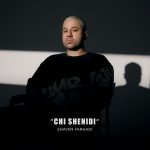 Shayan Farhadi – Chi Shenidi
