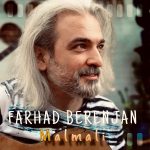 Farhad Berenjan – Malmali