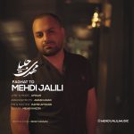 Mehdi Jalili – Faghat To