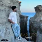 Farhood – Bade To