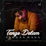 Ashkan Rasa – Tange Delam