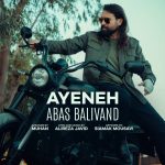Abas Balivand – Ayeneh