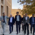بازدید مدیر عامل صندوق توسعه و احیا از بناهای تاریخی استان یزد