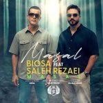 دانلود آهنگ بیوسا و صالح رضایی به نام ماسال