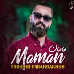 Farshid Farahbakhsh – Maman