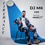 Dj Mk – Fire Dance 09