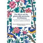 انتشار کتاب «نگاهی به تمدن شکوهمند ایرانی» در وین به همت رایزنی فرهنگی ایران