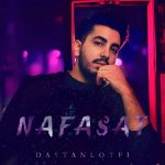 Dastan Lotfi – Nafasat
