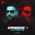 Dj Ehsan Dz – Episode 03
