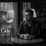 Javad Moghadam – Cafe